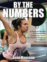 By the Numbers: A Practical Method for Instructing Constantly Varied Functional Movements Executed at High Intensity - Sean Manseau