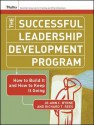 The Successful Leadership Development Program: How to Build It and How to Keep It Going - Jo-Ann C. Byrne, Richard T. Rees