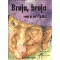 Bruja, Bruja: Ven A Mi Fiesta - Arden Druce, Arden Bruce