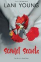 Scarlet Secrets: Book Two in the Scarlet Series - Lani Wendt Young