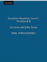 American Headway 1: Workbook B - John Soars, Liz Soars