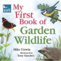 My First Book Of Garden Wildlife - Mike Unwin