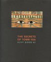 The Secrets of Tomb 10a: Egypt 2000 BC - Rita Freed, Lawrence Berman, Nicholas Picardo, Denise M. Doxey