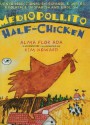 Medio Pollito/Half Chicken (Dell Picture Yearling) - Alma Flor Ada, Kim Howard, Roger Drury