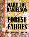 Forest Fairies - Mary Lou Danielson