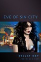 Eve of Sin City (Marked, #3.5) - Sylvia Day