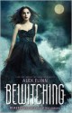 Bewitching: The Kendra Chronicles - Alex Flinn