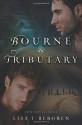 Bourne & Tributary - Lisa Tawn Bergren