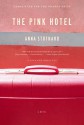 The Pink Hotel - Anna Stothard