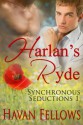 Harlan's Ryde (Synchronous Seductions #1) - Havan Fellows