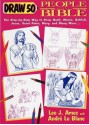 Draw 50 People from the Bible: The Step-by-Step Way to Draw Noah, Moses, Delilah, Jesus, Saint Peter, Mary, and Many More... - Lee J. Ames, André Le Branc