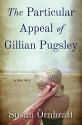 The Particular Appeal of Gillian Pugsley - Susan Örnbratt