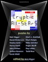 Cryptic All-Stars - Roger Wolff, Henry Hook, Mike Selinker, David Ellis Dickerson, Todd Rew, Joshua Kosman, Roy Leban, Mark L. Gottlieb, Mark Halpin, Kevin Wald, Bob Stigger