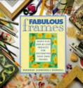 Fabulous Frames Thirty Five Step By Step - Deborah Schneebeli-Morrell