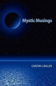 Mystic Musings - Carlton J. Buller