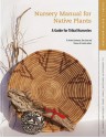 Nursery Manual for Native Plants: A Guide for Tribal Nurseries, Volume One, Nursery Management: A Guide for Tribal Nurseries - R. Kasten Dumroese, R. Kasten Dumroese, Tara Luna, Thomas D. Landis