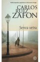 Senca vetra - Carlos Ruiz Zafón, Veronika Rot