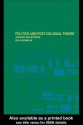 Politics and Post-Colonial Theory: African Inflections - Pal Ahluwalia