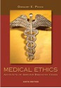 Medical Ethics: Accounts of Ground-Breaking Cases - Gregory Pence