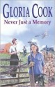 Never Just a Memory - Gloria Cook