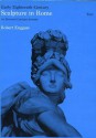 Early Eighteenth Century Sculpture In Rome: An Illustrated Catalogue Raisonné - Robert Enggass