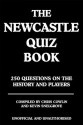 The Newcastle Quiz Book - Chris Cowlin, Kevin Snelgrove