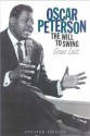 Oscar Peterson: The Will to Swing - Gene Lees