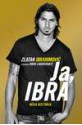 Ja, Ibra - Lagercrantz David, Zlatan Ibrahimović