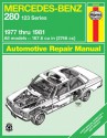 Mercedes Benz 280 (Series 123) 1977-1981 Owner's Workshop Manual (Haynes Owners Workshop Manuals) - A.K. Legg, John Haynes