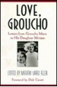 Love, Groucho: Letters from Groucho Marx to His Daughter Miriam - Miriam Marx Allen