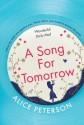 A Song for Tomorrow - Alice Peterson