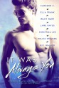 It Was Always You - Cardeno C., Ella Frank, Riley Hart, Lane Hayes, Christina Lee, Felice Stevens, N.R. Walker