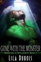 Gone with the Monster - Lila Dubois