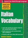 Practice Makes Perfect: Italian Vocabulary (Practice Makes Perfect Series) - Daniela Gobetti