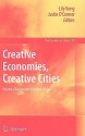 Creative Economies, Creative Cities: Asian-European Perspectives - Lily Kong, Justin O'Connor