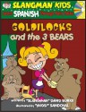 Goldilocks and the 3 Bears: Level 2: Learn Spanish Through Fairy Tales [With CD] - David Burke, Migs Sandoval