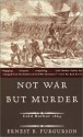 Not War But Murder: Cold Harbor 1864 (Vintage Civil War Library) - Ernest B. Furgurson