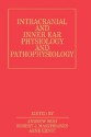 Intracranial and inner ear physiology and pathophysiology - Andrew Reid, Arne Ernst, International Conference on Intracranial and Inner Ear Fluids 1997 ba, Robert Marshbanks