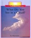 What Do You See in a Cloud? - Allan Fowler