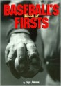 Baseball Book of Firsts - Lloyd Johnson