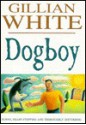 Dogboy - Gillian White