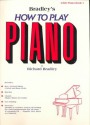 Bradley's How to Play Piano, Adult Book, Bk 1 - Richard Bradley, Alfred A. Knopf Publishing Company