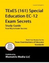 TExES (161) Special Education EC-12 Exam Secrets Study Guide: TExES Test Review for the Texas Examinations of Educator Standards - TExES Exam Secrets Test Prep Team