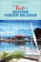 The Best of the British Virgin Islands: An Indispensable Guide for Anyone Visiting Tortola, Virgin Gorda, Jost Van Dyke, Anegada, Cooper, Guana, and All Other BVI Destinations - Pamela Acheson, Richard B. Myers