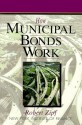 How Municipal Bonds Work (How Wall Street Works) - Robert Zipf