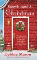 Snowbound at Christmas (Christmas, Colorado) - Debbie Mason