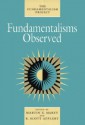 Fundamentalisms Observed - Martin E. Marty, Martin E. Marty