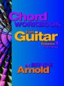 Chord Workbook for Guitar Volume One - Bruce Arnold