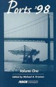 Ports '98: Proceedings of the Conference - Michael A. Kraman, American Society of Civil Engineers, Permanent International Association of Navigation Staff