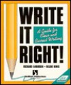 Write It Right!: A Guide for Clear and Correct Writing - Richard Andersen, Helene Hinis